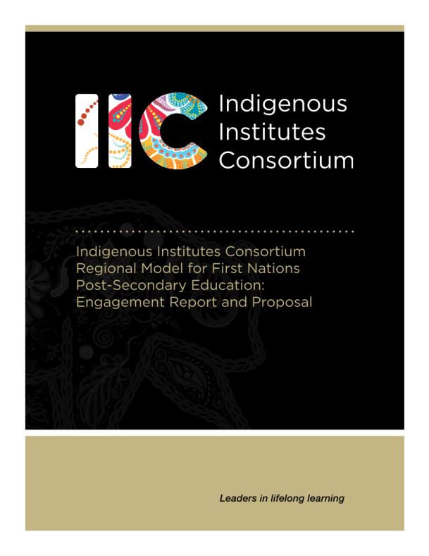 IIC Regional Model for First Nations Post-Secondary Education: Engagement Report and Proposal Preview Image